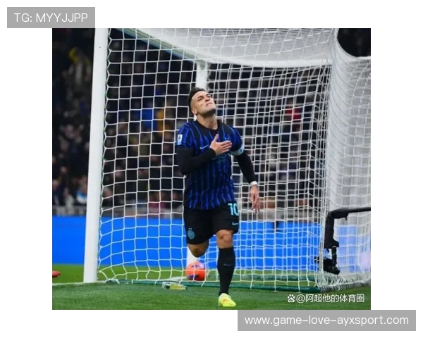 国际米兰保持紧凑节奏,劳塔罗积极参与组织